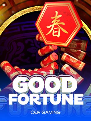 Good fortune