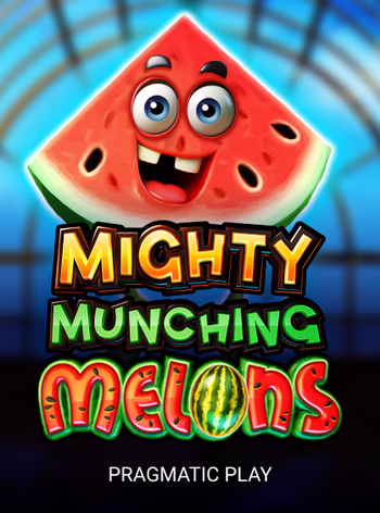 Mighty Munching Melons