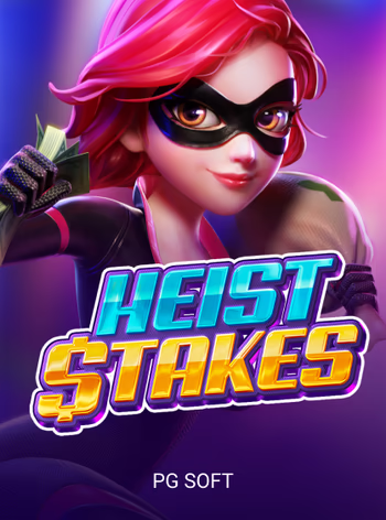 Heist  Stakes