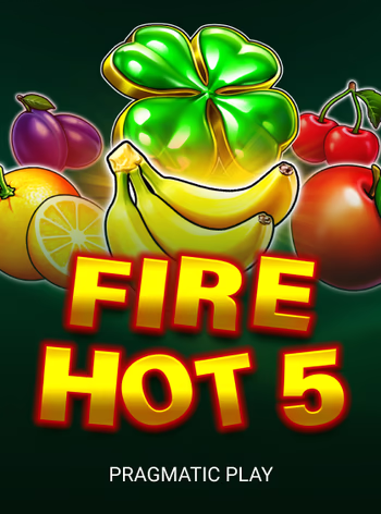 Fire Hot 5